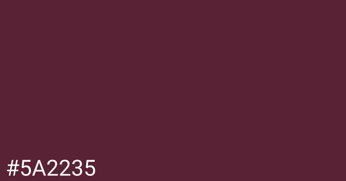 Hex color #5a2235 graphic