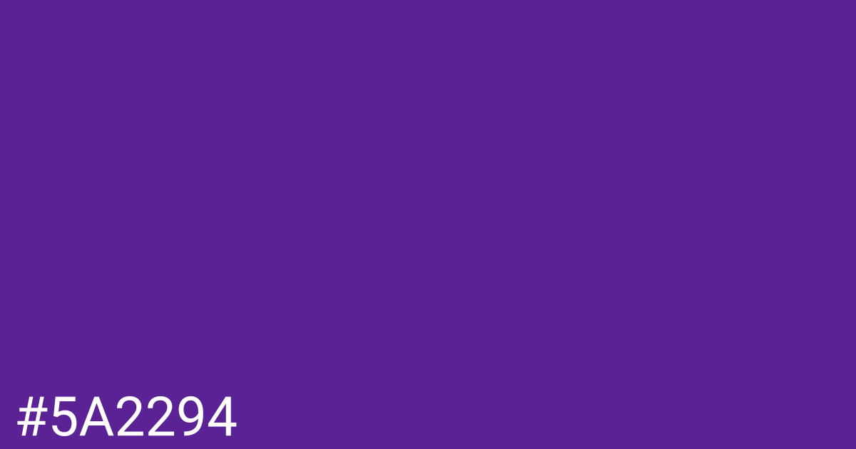 Hex color #5a2294 graphic