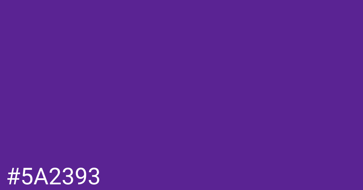 Hex color #5a2393 graphic