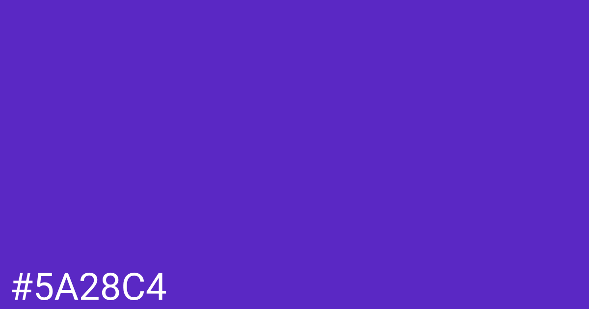 Hex color #5a28c4 graphic