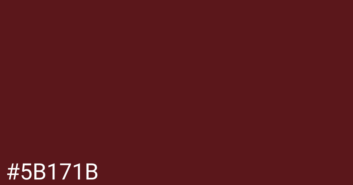 Hex color #5b171b graphic