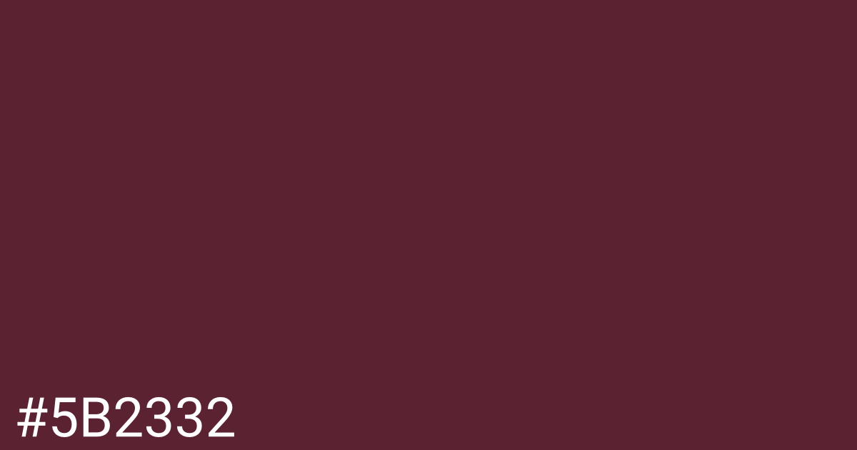 Hex color #5b2332 graphic