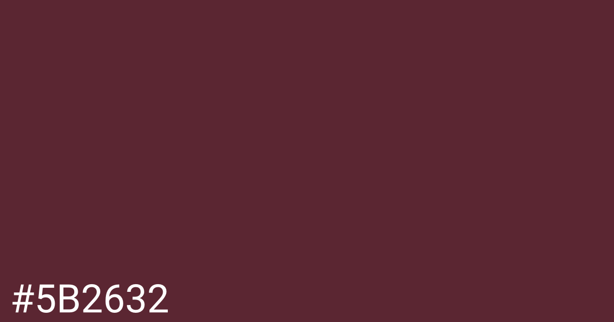 Hex color #5b2632 graphic