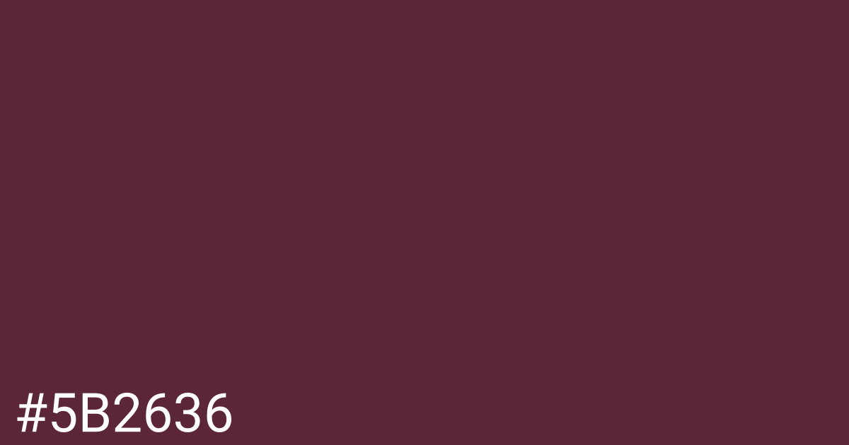 Hex color #5b2636 graphic