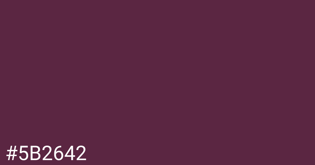 Hex color #5b2642 graphic