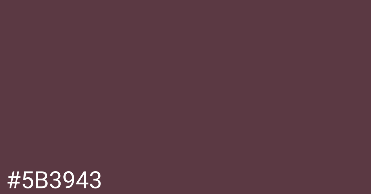 Hex color #5b3943 graphic