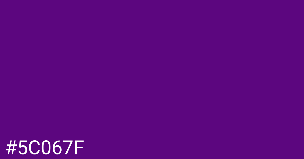 Hex color #5c067f graphic