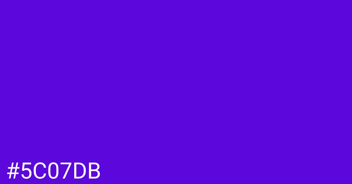 Hex color #5c07db graphic