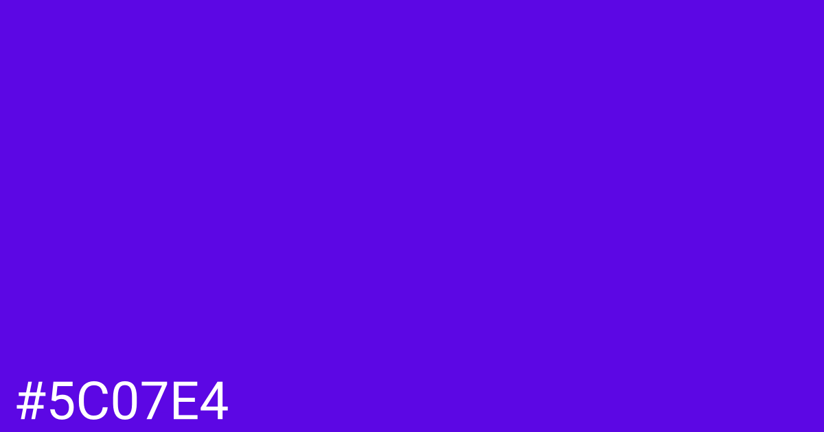 Hex color #5c07e4 graphic