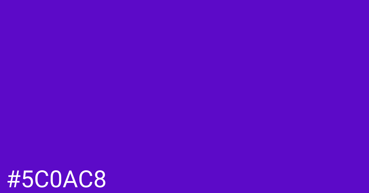 Hex color #5c0ac8 graphic
