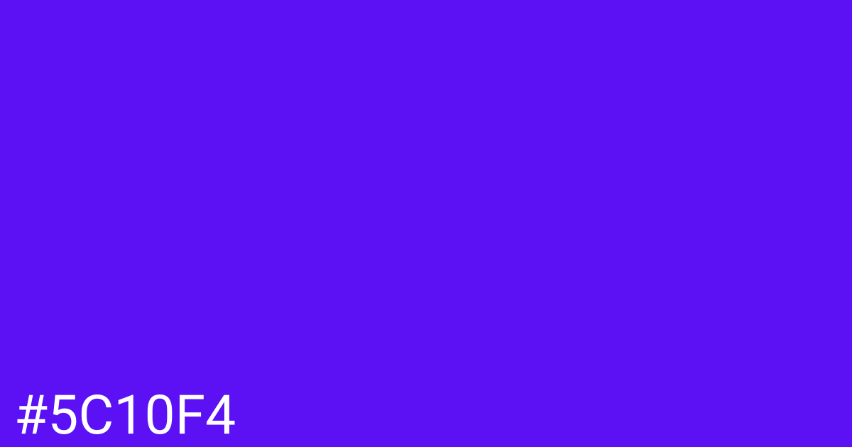 Hex color #5c10f4 graphic