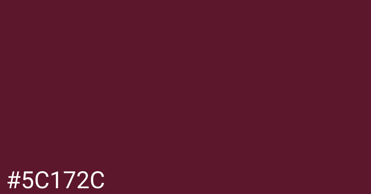 Hex color #5c172c graphic