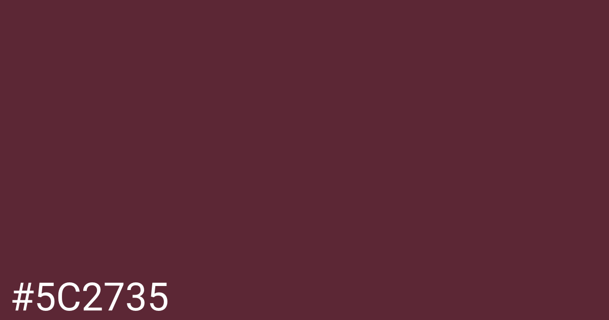 Hex color #5c2735 graphic