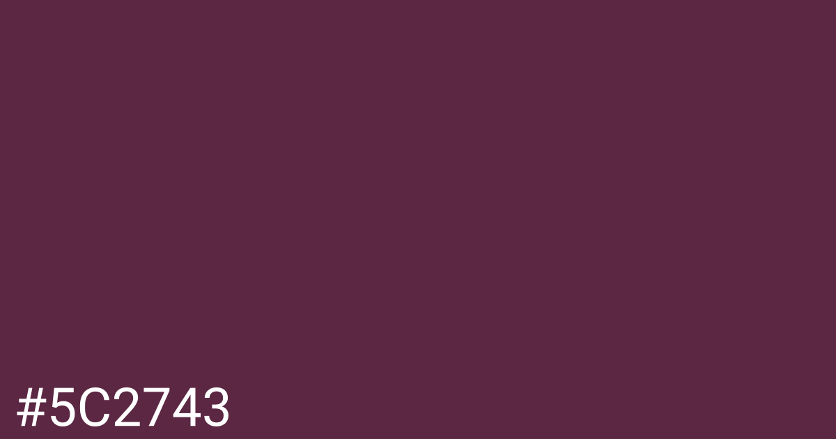 Hex color #5c2743 graphic