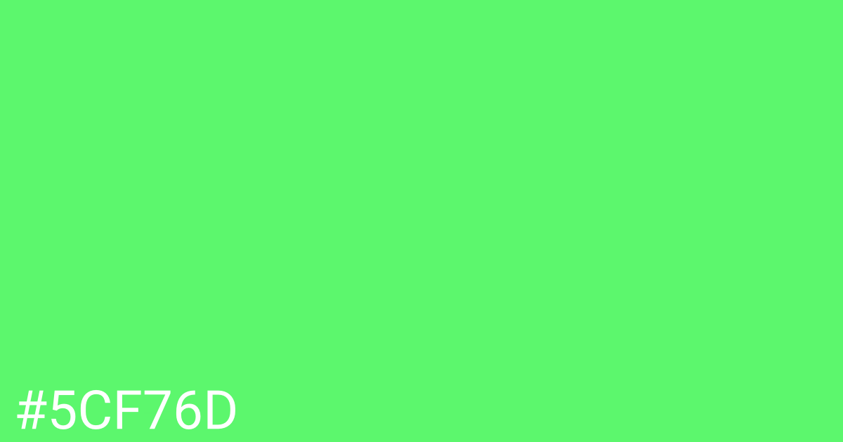 Hex color #5cf76d graphic