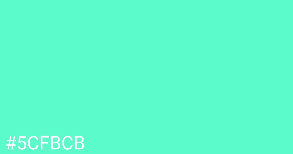 Hex color #5cfbcb graphic