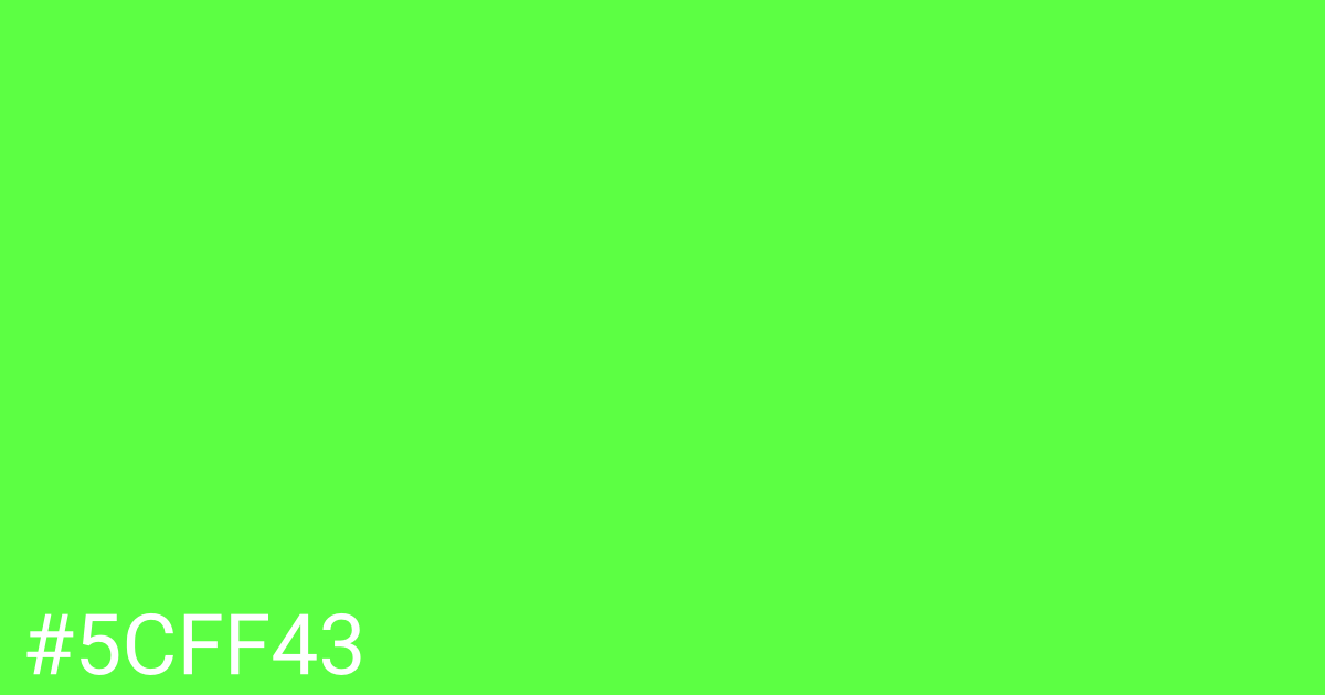 Hex color #5cff43 graphic