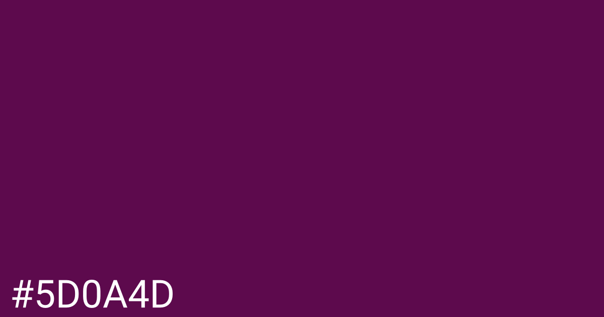 Hex color #5d0a4d graphic