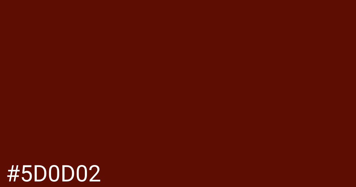 Hex color #5d0d02 graphic