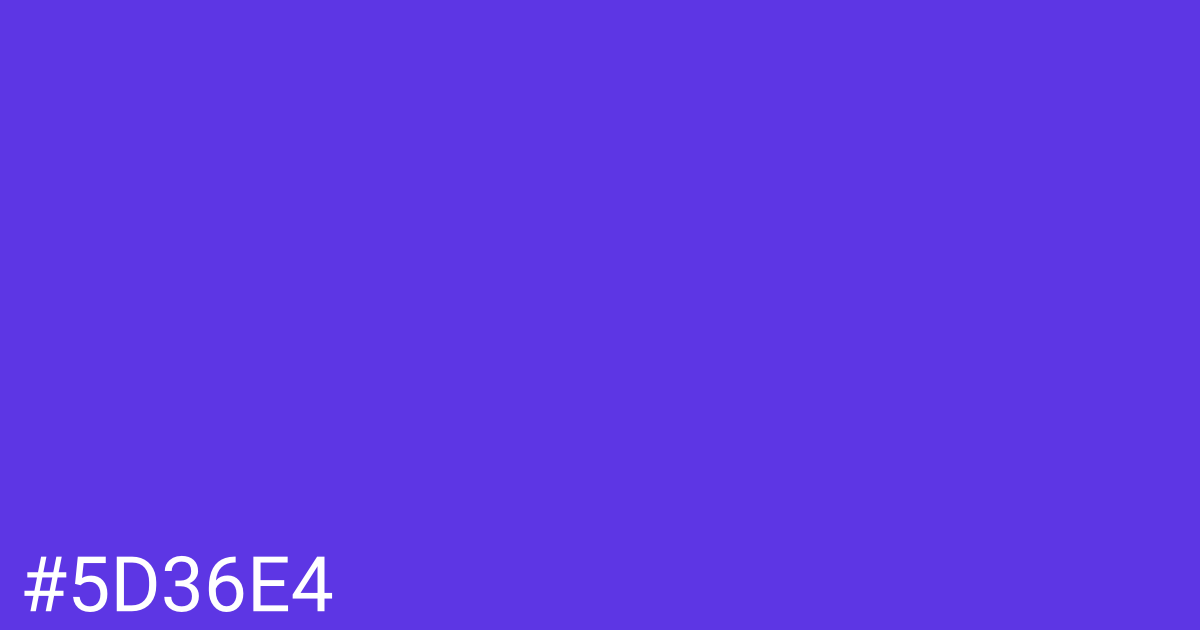 Hex color #5d36e4 graphic