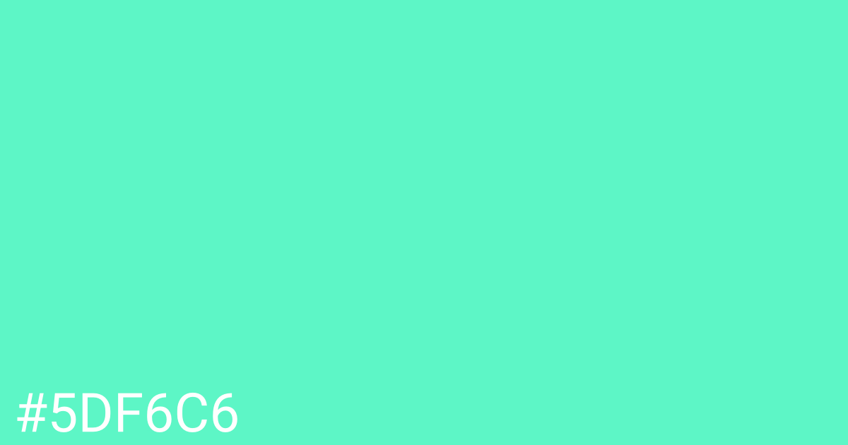 Hex color #5df6c6 graphic