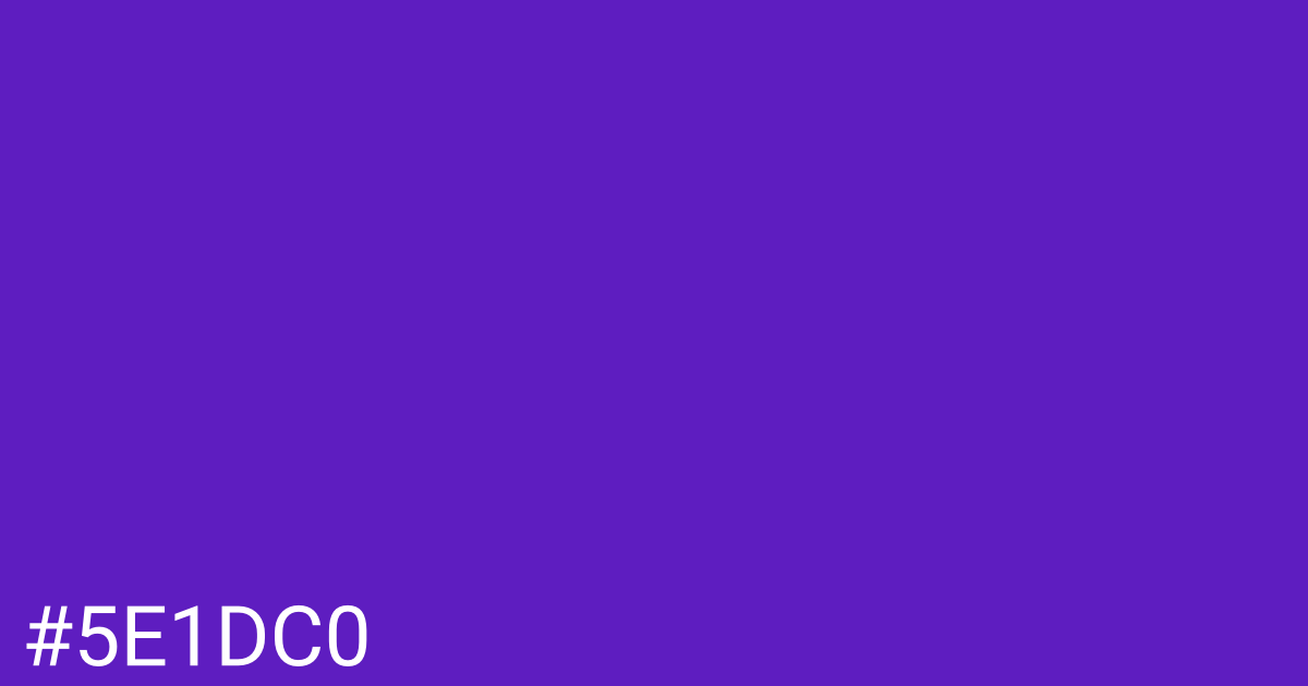 Hex color #5e1dc0 graphic