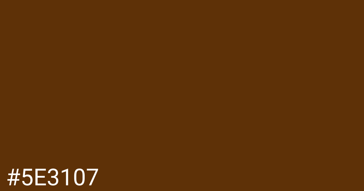 Hex color #5e3107 graphic