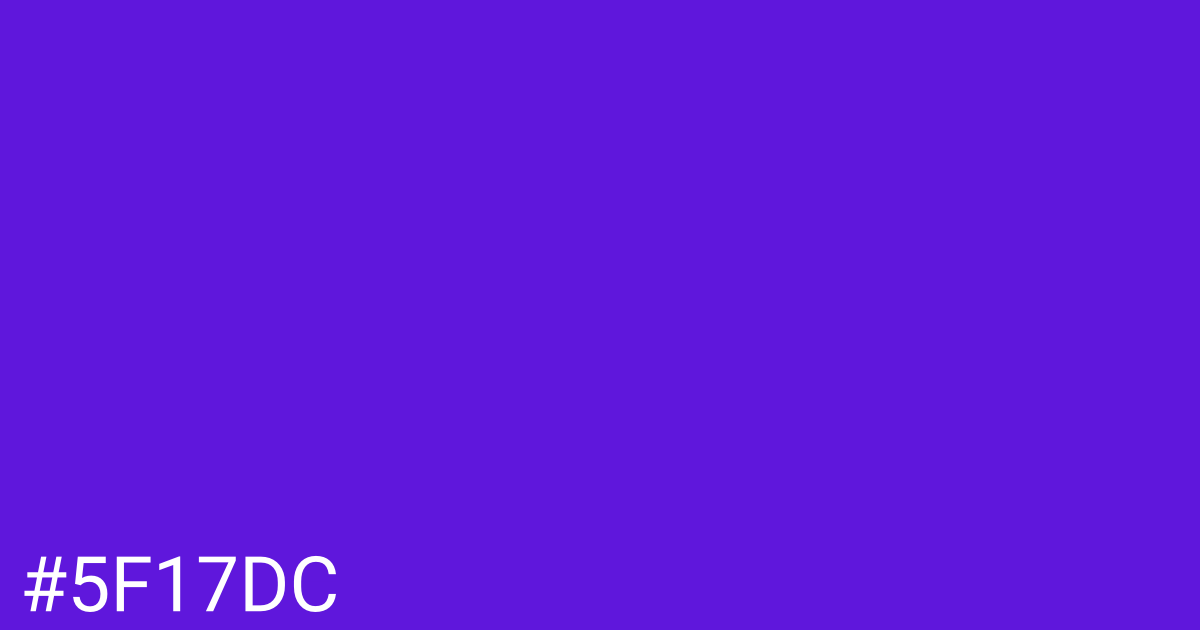 Hex color #5f17dc graphic