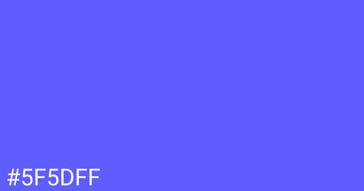 Hex color #5f5dff graphic
