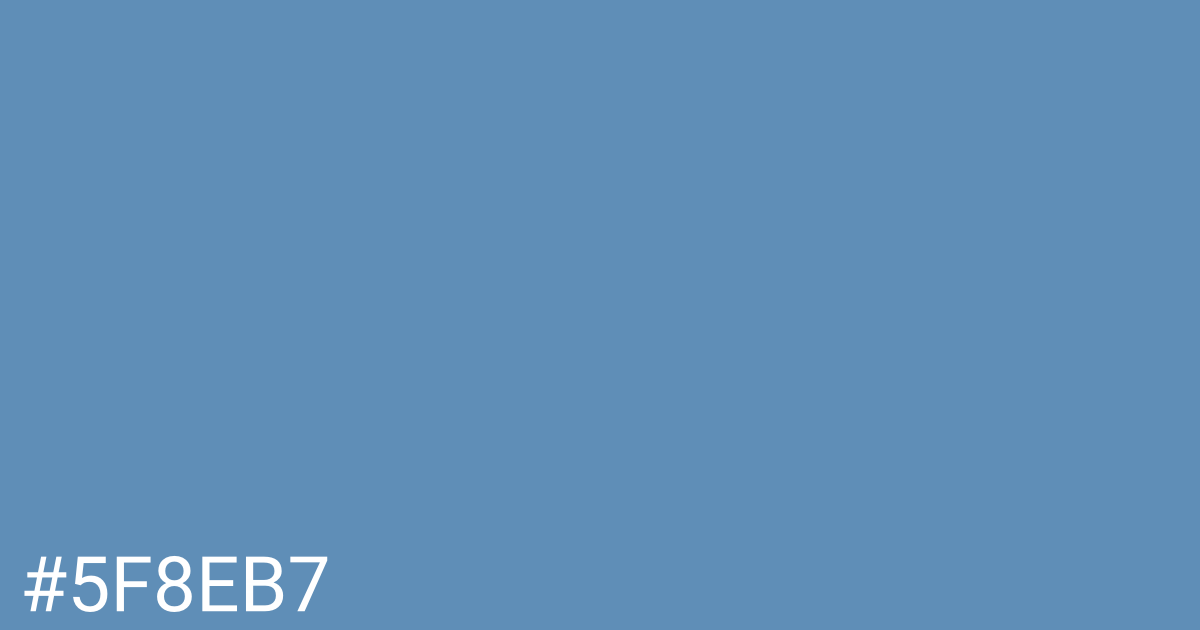 Hex color #5f8eb7 graphic