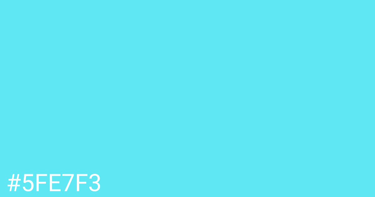 Hex color #5fe7f3 graphic