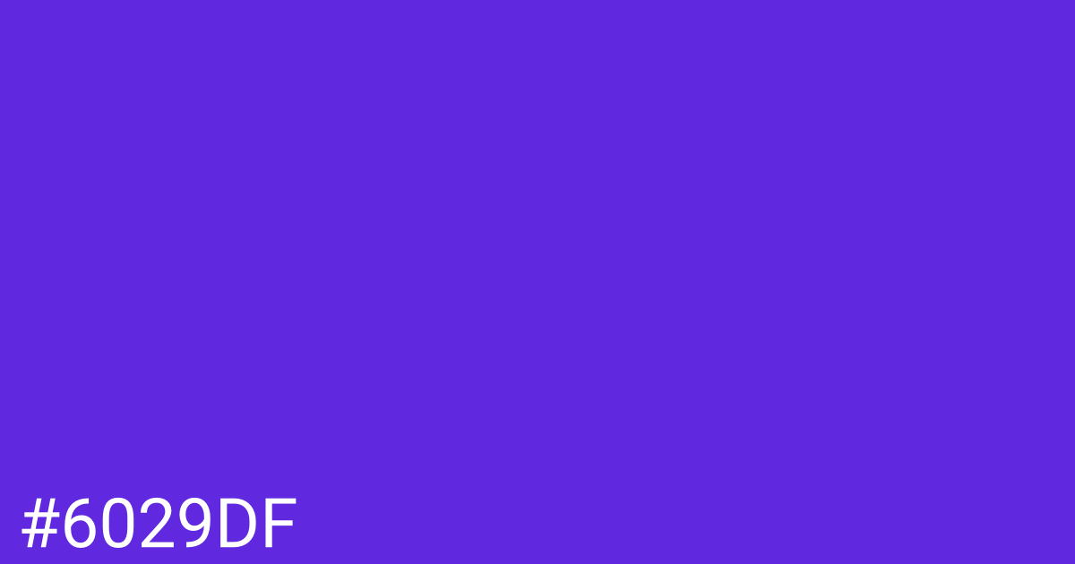 Hex color #6029df graphic