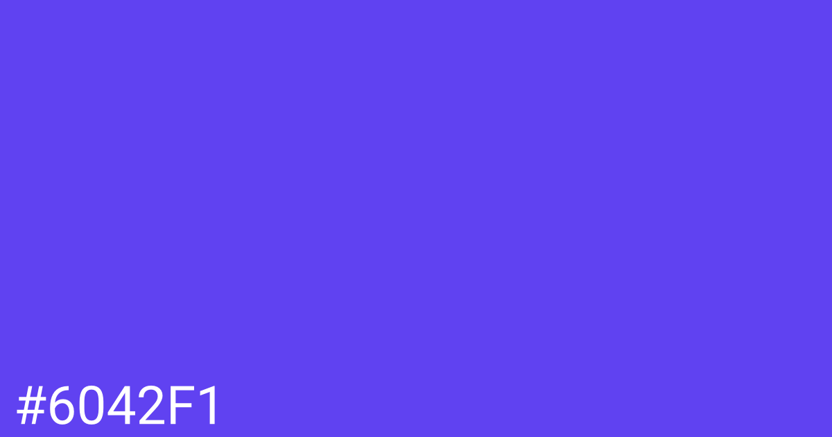 Hex color #6042f1 graphic