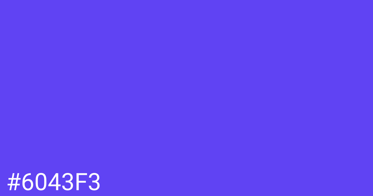 Hex color #6043f3 graphic