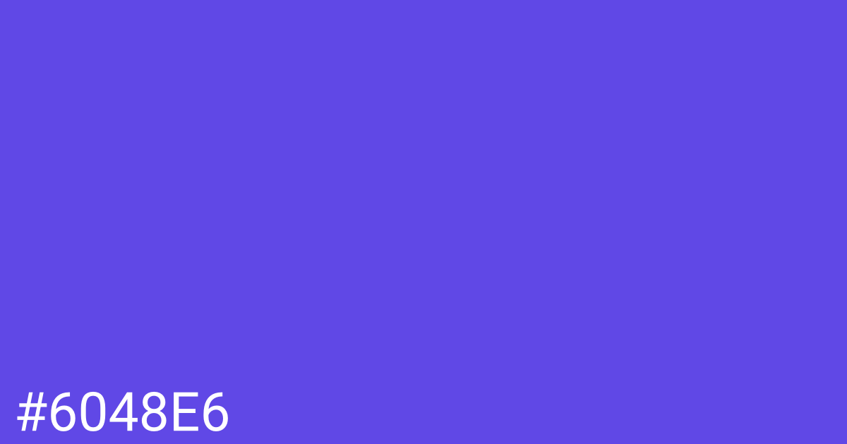 Hex color #6048e6 graphic