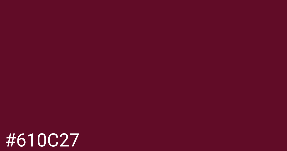 Hex color #610c27 graphic