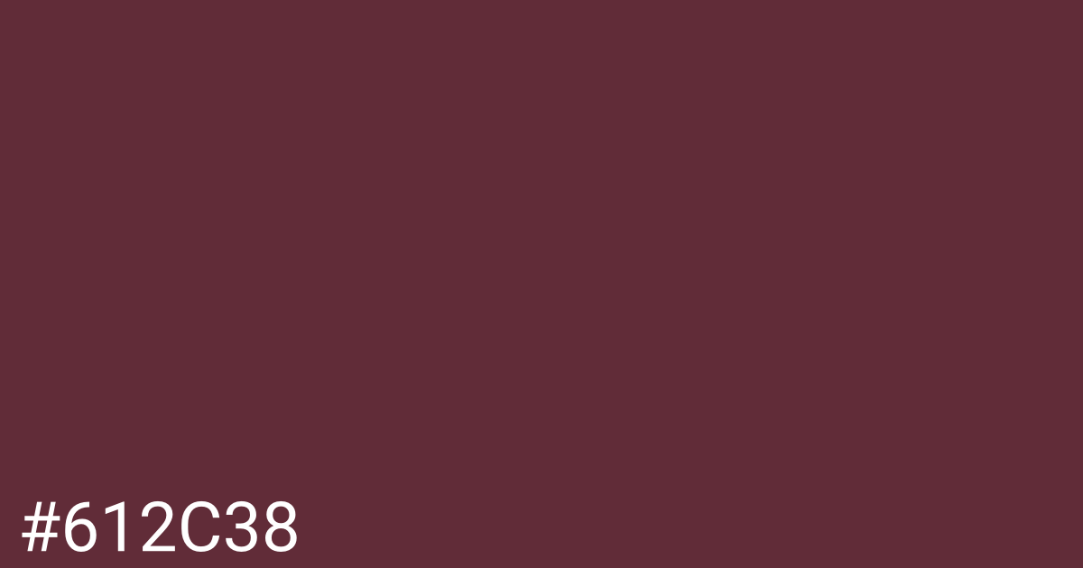 Hex color #612c38 graphic