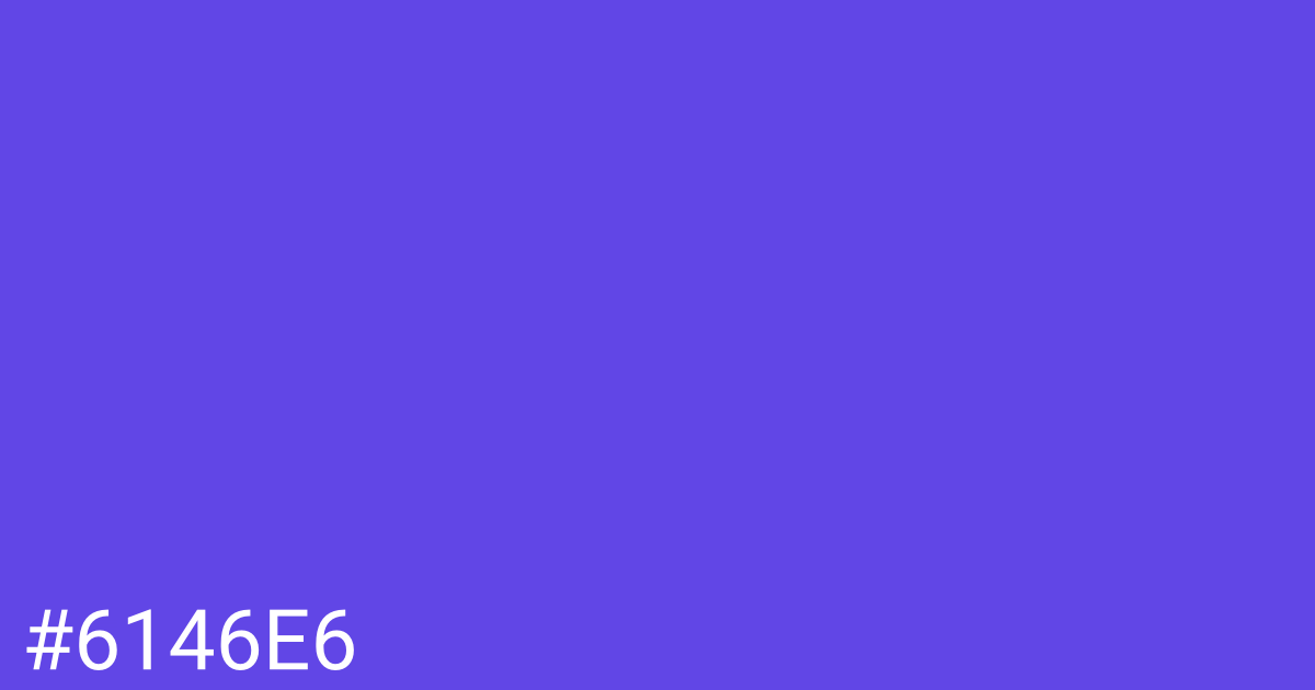 Hex color #6146e6 graphic