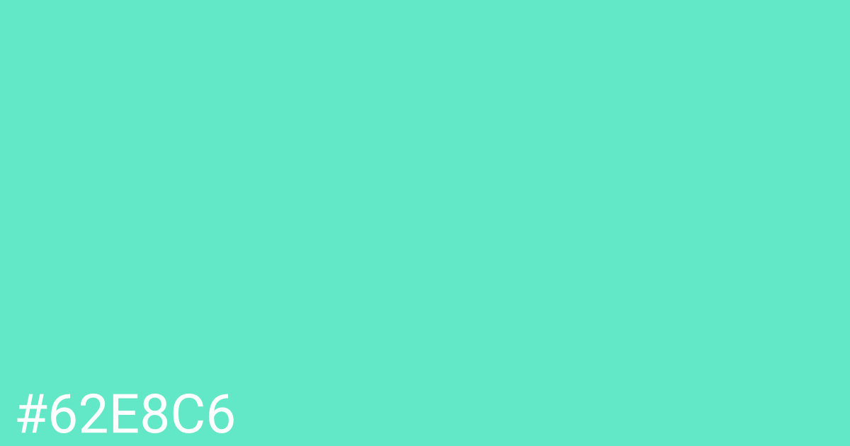 Hex color #62e8c6 graphic