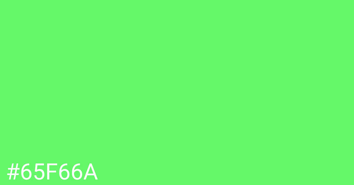 Hex color #65f66a graphic