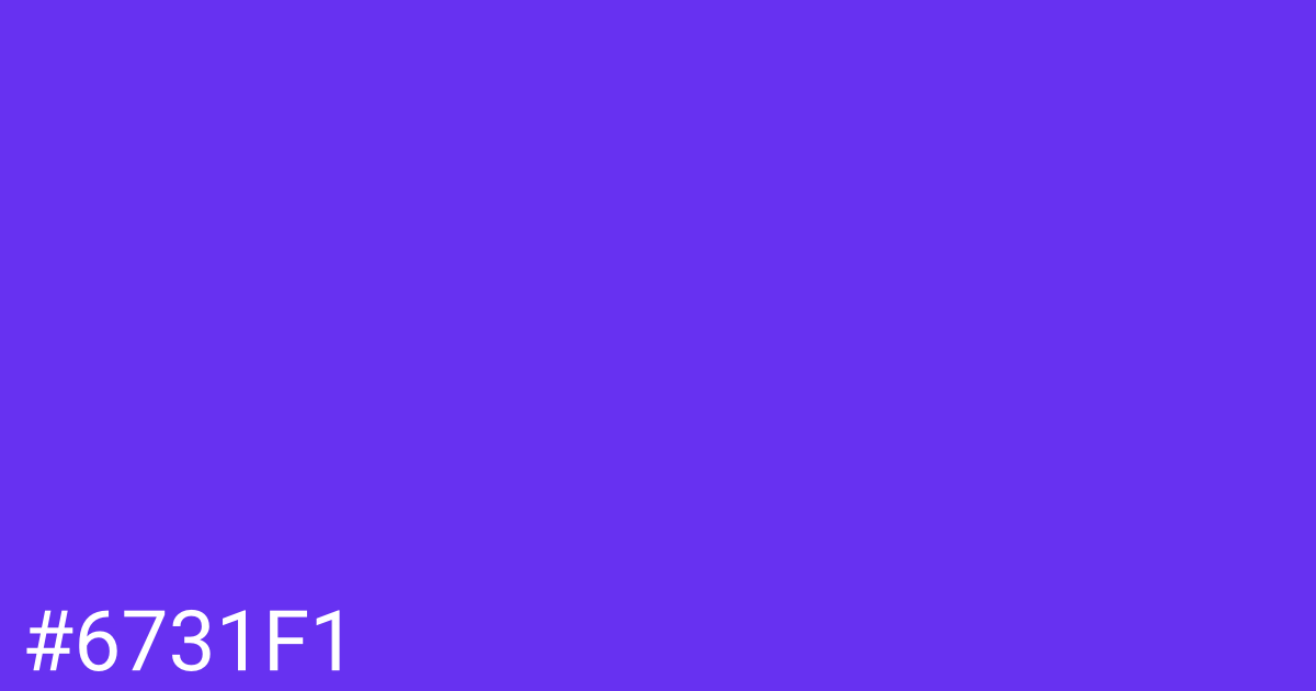 Hex color #6731f1 graphic