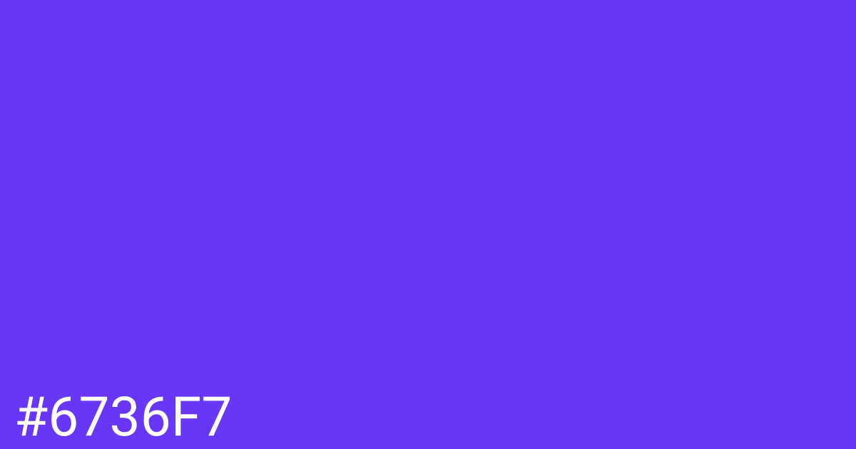 Hex color #6736f7 graphic