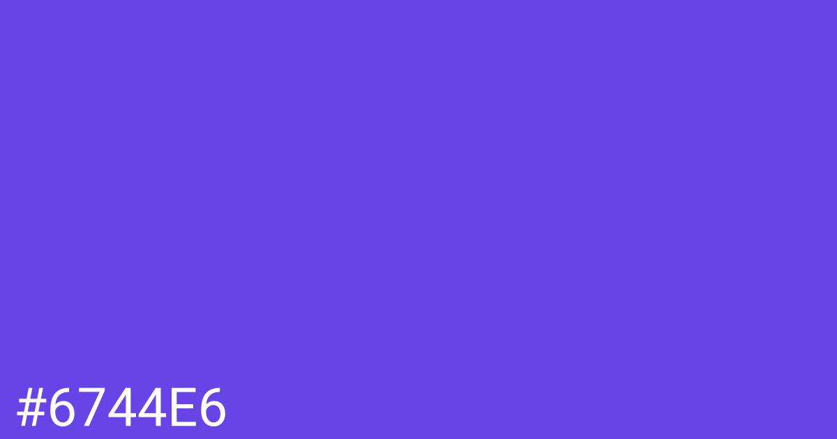 Hex color #6744e6 graphic