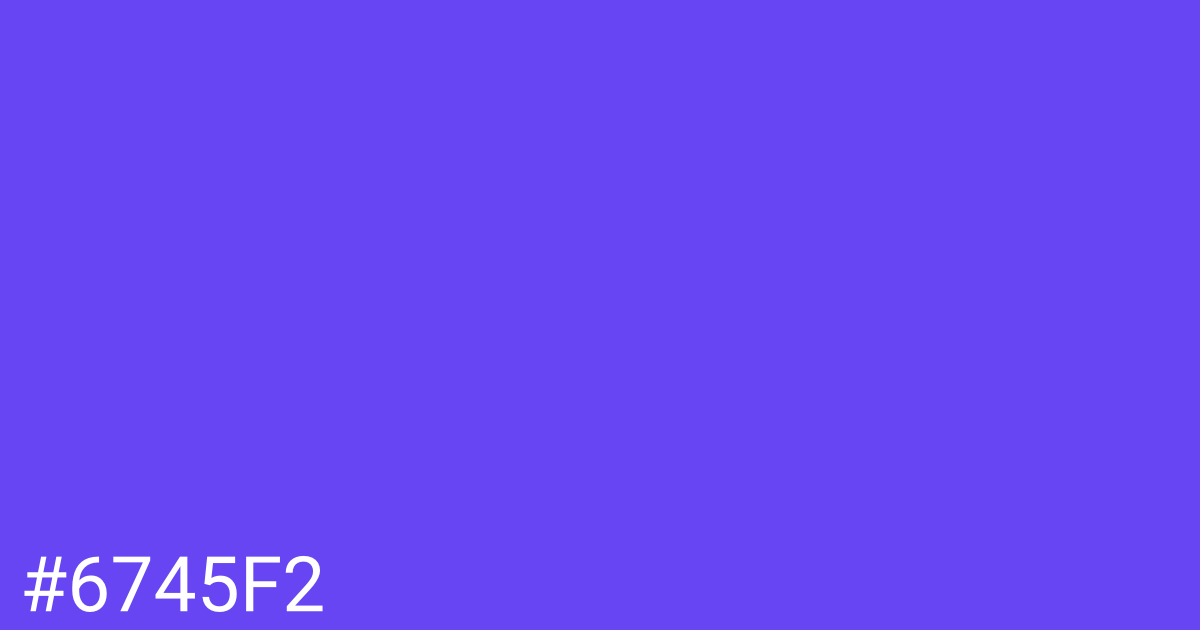 Hex color #6745f2 graphic