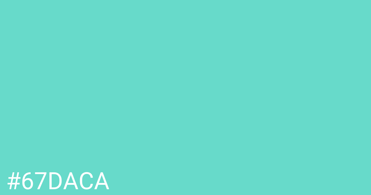 Hex color #67daca graphic