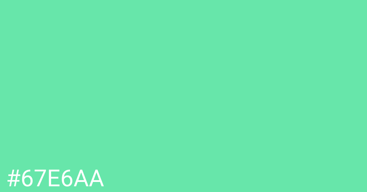 Hex color #67e6aa graphic