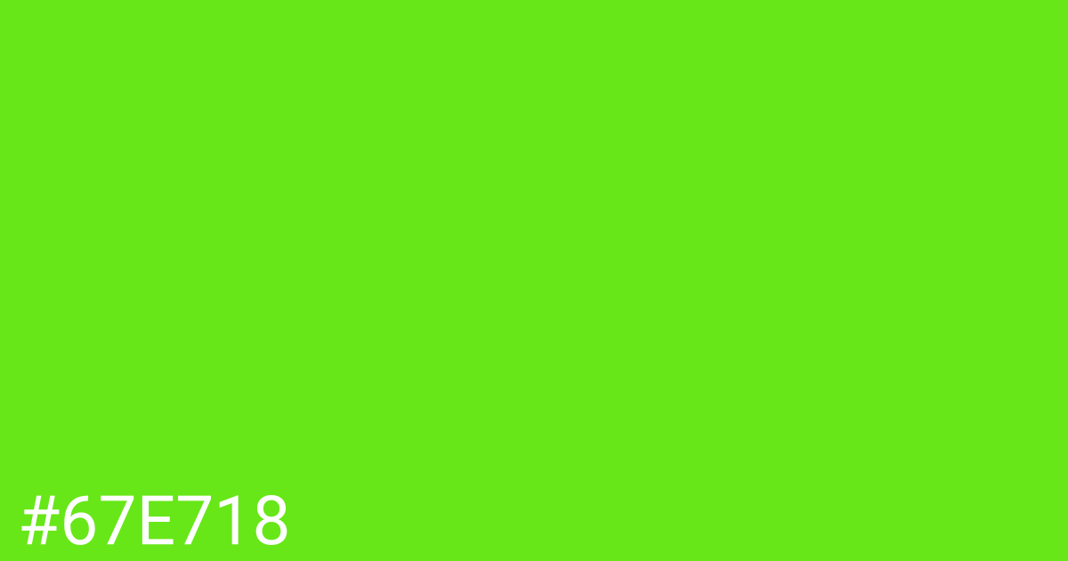 Hex color #67e718 graphic