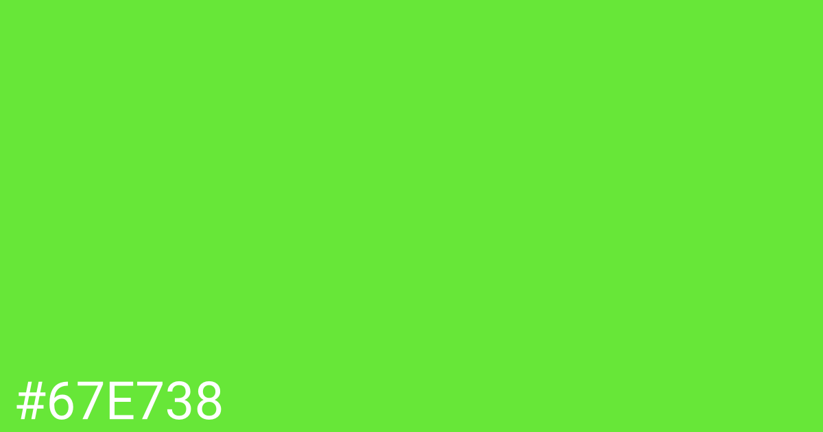 Hex color #67e738 graphic