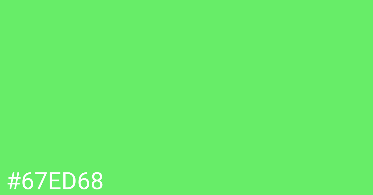 Hex color #67ed68 graphic
