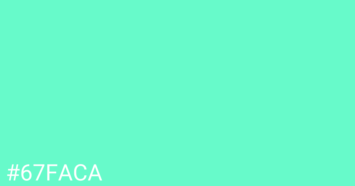 Hex color #67faca graphic